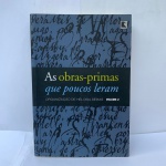 LIVRO: AS OBRAS PRIMAS QUE POUCOS LERAM, VOL. 2 ROMANCE E CONTO ÓTIMO ESTADO