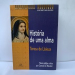 LIVRO: HISTÓRIA DE UMA ALMA, TERESA DE LISIEUX **USADO EM MUITO  BOM ESTADO