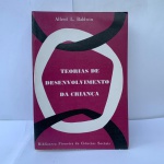 Teorias de Desenvolvimento da CriancaAlfred L. Baldwin *  EM BOM ESTADO BROCHURA EM BOM ESTADO GERAL