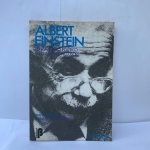 Albert Einstein - Pensamento Político e Últimas ConclusõesAlbert Einstein