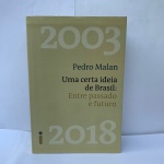 Uma certa ideia de Brasil: Entre passado e futuro Capa comum  24 agosto 2018Edição Português  por Pedro Malan (Autor) ESGOTADO 