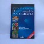 O novo manual de fotografia : Guia completo para todos os formatosEdição Portuguêspor John Hedgecoe