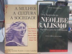 DOIS LIVROS: A Mulher - a Cultura - a SociedadeVários Autores /  Uma Resposta Ao Neoliberalismo - Argumentos Para Uma Nova EsquerdaHilary Wainwright