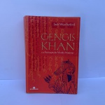 Gengis Khan e a Formação do Mundo Moderno * Jack Weatherford/jorge Ritter. LIVRO ESGOTADO, 350,00 EM SEBOS