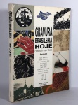 GRAVURA BRASILEIRA HOJE - II VOLUME, Depoimentos de Adir Botelho, Anna Carolina, Darel Valença Lins, Isa Aderne, José Altino, José Lima, Newton Cavalcanti, Orlando Dasilva e Thereza Miranda. Ricamente ilustrado e com farta pesquisa. 1995. Com 193 paginas. Brochura.