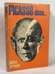 PICASSO disse... - HÉLÈNE PARMELIN, prefácio de JOSÉ ROBERTO TEIXEIRA LEITE, editora Expressão e cultura primeira edição 1968. Com 185 paginas, brochura. Marcas do tempo e uso.