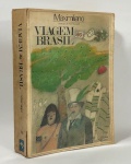 VIAGEM AO BRASIL - por MAXIMILIANO PRÍNCIPE DE WIED NEUWIED. editora Itatiaia limitada e editora da Universidade de São Paulo, ano1989. com 536 paginas, brochura.