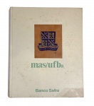 Livro: MAS/ UFB - Museu de Arte Faculdade da Bahia.