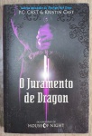 LIVRO - O JURAMENTO DE DRAGON - HOUSE OF NIGHT