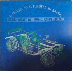 LIVRO - O SÉCULO DO AUTOMÓVEL NO BRASIL 40 ANOS - THE CENTURY OF THE AUTOMOBILE IN BRAZIL