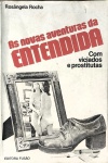 LIVRO - AS NOVAS AVENTURAS DA ENTENDIDA