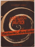 Genealogia Politica - Sinarquismo y de Accion Nacional. Alejando Carrilo, México, 1944. 19 páginas.