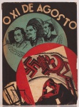 O Onze de Agosto - Orgão Oficial do Centro Academico XI de Agosto da Faculdade de Direito de São Paulo , dezembro de 1935. 56 páginas. Possui carimbo do antigo proprietário em uma das páginas.