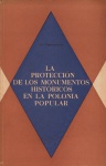 La Protección de los Monumentos Históricos em la Polonia Popular. Prof. Dr. Jan Zachwatowicz. Ediciones `Polonia`, Varsovia, 1956. 110 páginas. Possui carimbo do antigo proprietário na folha de rosto.