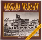 Warsaw - Destroyed and Rebuild. Text: Jaroslaw Zielinski. FESTINA, Warsaw, 2004. 96 pages.