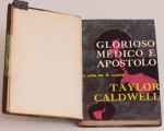 Glorioso Médico e Apóstolo - A Vida de S. Lucas. Taylor Caldwell.Tradução de Nair Lacerda. Instituto Brasileiro de Difusão do Livro, 1962. 340 páginas. 