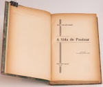 A Vida de Pasteur. René Vallery-Radot. Tradução de Fabio Leite Lobo. Vecchi Editor Rio de Janeiro,1938. 478 páginas. 