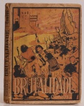 Affonso Schmidt - Brutalidade (Contos). 2ª Edição. Irmãos Ferraz, São Paulo, 1927. 137 páginas. 