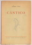 Com dedicatória do Autor. Lêdo Ivo - Cântico. Ilustrações de Emeric Marcier. Capa de Sanra Rosa.  Livraria José Olympio Editora, 1949.  10 páginas.