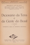 Dicionário da Terra e da Gente do Brasil. Bernardino Jose de Souza. Companhia Editora Nacional,  1939. 434 páginas. 