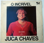 LP Vinil - O Incrível Juca Chaves - Ao vivo ou morto - Sdruvs Records 1983 Rocco - 100%  capa 95%