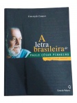 CAMPOS, CONCEIÇAO. LETRA BRASILEIRA DE PAULO CESAR PINHEIRO, A - UMA JORNADA MUSICAL. CASA DA PALAVR