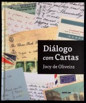 Oliveira, de Jocy. Diálogo com Cartas. Editora Sesi - SP, 2007. Exemplar novo. 26 x 21,5 cm.