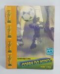 Livro Almanaque das Copas do Mundo - 1930/1994 - Brasil Tetra - 1994 - A História, Os Estádios, As Estatísticas, Todas as partidas e Ficha técnica dos jogadores - Multi Editora - 211 páginas - Medida: 21 cm x 16 cm x 1 cm. Conforme fotos.