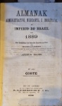 Livro século XIX Almanak administrativo Mercantil e Industrial  para o Anno de 1889, impresso no Rio de Janeiro por Eduardo e Henrique Laemmert, medindo 23 cm por 14 cm.