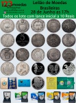 Leilão de Moedas Brasileiras todos os lotes com lance inicial a 10 Reais  - Dia 28 de junho às 17h