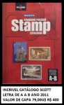 INCRIVEL CATÁLOGO SCOTT LETRA A A B DO ANO 2011 VALOR DE CAPA 79,99 U$ OU R$ 400 REAIS - EM BELISS