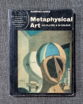 Livro. Biblioteca José Roberto Teixeira Leite. METAPHYSICAL ART, de Massimo Carrá e outros. Londres: Thames and Hudson, 1971. Brochura, 216 págs, 233 ilustrações. 20,3 x 15 cm. Em bom estado. Inclui textos de Carlo Carrà, Giorgio de Chirico e Alberto Savinio, além de ensaios de Patrick Waldberg, Ewald Rathke e Caroline Tisdall.