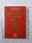 Livro Capacidade Empreendedora - Teoria e Casos Práticos - Livro 3 - Édis Mafra Lapolli e Outros. Ano 2011, 1ª Edição, Editora: Pandion. Treinamenti Diferenciado para quem deseja ser um excelente empreendedor. Imperdível !!!!