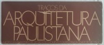 Livro "Traços da Arquitetura Paulistana".