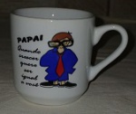 CANECA "PAPAI, QUANDO CRESCER QUERO SER IGUAL A VOCÊ!"  8CM ALT. APROX. MARCAS DO TEMPO VER FOTOS SEM GARANTIA