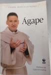 LIVRO PADRE MARCELO ROSSI ÁGAPE ED. GLOBO 2010 VER FOTOS MARCAS DO TEMPO SEM GARANTIA