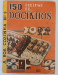 Livro A Boa Cozinha Numero 9 Receitas de Docinhos com desgastes do tempo e de uso