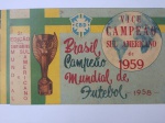 11 Álbum de Figurinhas - BRASIL CAMPEÃO MUNDIAL DE FUTEBOL 1958 e VICE CAMPEÃO SUL AMERICANO 1959 -