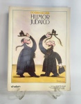 Livro - HUMOR JUDAICO - DO ÉDEN AO DIVÃ - SHALOM  - 1990 - Português - 209 páginas - Medida: 28 cm x 21 cm x 1,5 cm. Possui pontos de amarelado na primeira e última página. Conforme fotos.