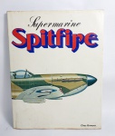 Livro - SUPERMARINE - SPITFIRE - Chaz Bowyer - O Maior Caça Britânico que venceu a Batalha da Inglaterra na II Guerra Mundial -1980 - Capa dura com sobrecapa - 64 páginas conservadas com ilustrações coloridas - Idioma: Português - Ao Livro Técnico S/A - Medida: 29 cm x 22,5 m x 1,3 cm. Conforme fotos.