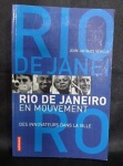 Livro Rio de Janeiro En Mouvenent de Jean - Jacques Sévilla. Edicão de 2005