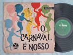 LP O CARNAVAL É NOSSO // CAPA CONFORME FOTOS // DISCO EM MUITO BOM ESTADO // PODE CONTER RISCOS QUE CAUSAM CHIADOS, RUÍDOS OU PULOS