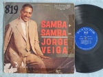 LP JORGE VEIGA - SAMBA + SAMBA // BOSSA JAZZ // CAPA CONFORME FOTOS // DISCO EM MUITO BOM ESTADO // PODE CONTER RISCOS QUE CAUSAM CHIADOS, RUÍDOS OU PULOS