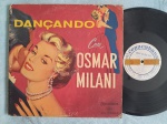 LP OSMAR MILANI - DANÇANDO COM OSMAR MILANI // CAPA CONFORME FOTOS // DISCO EM MUITO BOM ESTADO // PODE CONTER RISCOS QUE CAUSAM CHIADOS, RUÍDOS OU PULOS