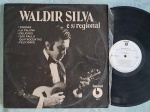 LP WALDIR SILVA E SEU REGIONAL // CAPA CONFORME FOTOS // DISCO EM MUITO BOM ESTADO // PODE CONTER RISCOS QUE CAUSAM CHIADOS, RUÍDOS OU PULOS