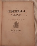 LIVRO RARO  A CONFEDERAÇÃO DOS TAMOYOS. POEMA por DOMINGOS JOSÉ GONÇALVES DE MAGALHÃES.. Primeira ed