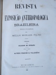 Revista da Exposição Anthropologica Brazileira - Rio de Janeiro 1882 - 1a. ed. - Encadernação editorial - Muito bom exemplar, sinal de acidificação, encadernação com desgastes, marcas do tempo.