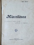 Pedro Neves - Miscellánea - Santos 1916 - 1a. ed. - Encadernado - bom exemplar, sinal de acidificação, algumas anotações manuscritas, encadernação com, danos, marcas do tempo.