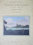 Gilberto Ferrez - Iconografia do Rio de Janeiro - Rio de Janeiro 2000 - 2 tomos - 1a. ed. - Encadernadocom estojo protetor - Muito bom exemplar, sinal de acidificação, sobrecapa com pequeno rasgo, marcas do tempo.