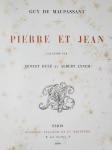 Guy de Maupassant - Pierre et Jean - Paris 1888 - 1a. ed. - Ilustrações de Ernest Duez e Albert Lynch - Encadernado com as capas de brochura 34x26cm - Muito bom exemplar, sinal de acidificação, marcas do tempo.